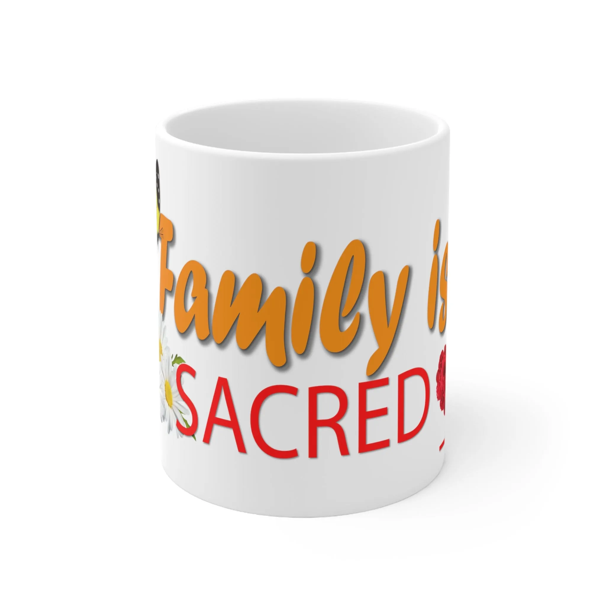 Family is Sacred Ceramic Mug 11oz | Family Bond Mug | A Reminder of Love and Connection Cherishing Family.